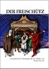 Der Freischütz (Schreibers Kindertheater Textbuch Nr. 10)